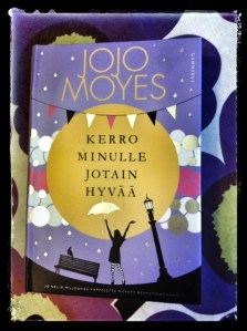 Kerro minulle jotain hyvää